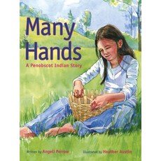 (英文圖書)Many Hands: A Penobscot Indian Story 平裝版, Down East Books, 英文