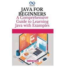 (英文圖書) Java for Beginners: A Comprehensive Guide to Learning Java 平裝版, Independently Published, 英文
