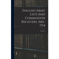 (英文圖書) English Army Lists And Commission Registers 1661-1714; Volume 3 精裝版, Legare Street Press, 英文