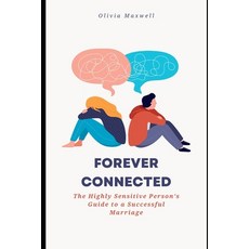 (英文圖書) Forever Connected: The Highly Sensitive Person's Guide to a Successful Marriage 平裝版, Independently Published, 英文