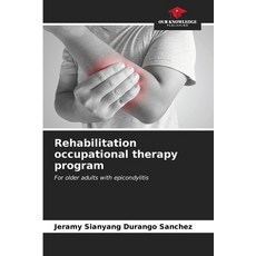 (英文圖書) Rehabilitation occupational therapy program 平裝版, Our Knowledge Publishing, 英文