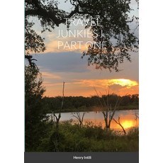 (英文圖書) Travel Junkies I - Part One 平裝版, Lulu.com, 英文
