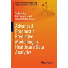 (英文圖書) Advanced Prognostic Predictive Modelling in Healthcare Data Analytics 平裝版, Springer, 英文