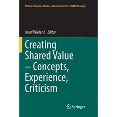 (英文圖書) Creating Shared Value - Concepts Experience Criticism 平裝版, Springer, 英文