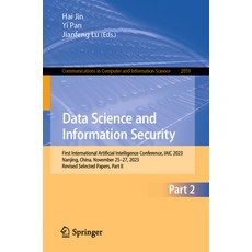 (英文圖書) Data Science and Information Security: First International Artificial Intelligence Conference... 平裝版, Springer, 英文