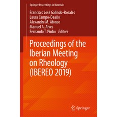 Proceedings of the Iberian Meeting on Rheology (Ibereo 2019) 精裝版, Springer, 英文