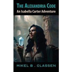 (英文圖書) The Alexandria Code: An Isabella Carter Adventure 精裝版, Modern History Press, 英文
