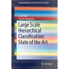 Large Scale Hierarchical Classification: State of the Art 平裝版, Springer, 英文