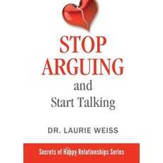 (英文圖書) Stop Arguing and Start Talking...: Even if you are afraid your only answer is d... 平裝版, Empowerment Systems Books, 英文