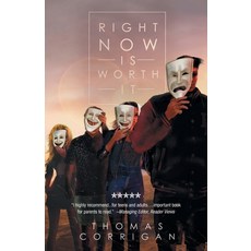 (英文圖書)Right Now Is Worth It 平裝版, iUniverse, 英文