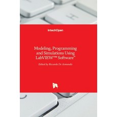 (英文圖書) Modeling Programming and Simulations Using LabVIEW(TM) Software 精裝版, Intechopen, 英文