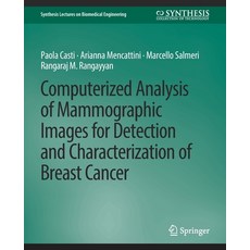 (英文圖書) Computerized Analysis of Mammographic Images for Detection and Characterization of Breast Cancer 平裝版, Springer, 英文