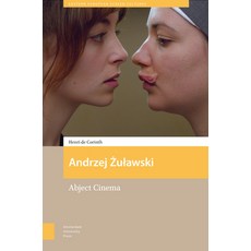 (英文圖書) Andrzej Zulawski: Abject Cinema 精裝版, Amsterdam University Press, 英文