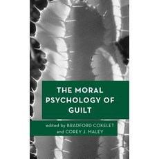 The Moral Psychology of Guilt 精裝版, Rowman & Littlefield Publishers, 英文