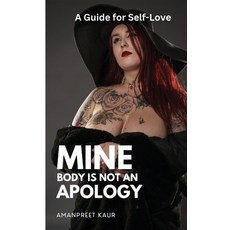 (英文圖書) Mine Body Is Not an Apology: A Guide to Self-Love 平裝版, Rana Books UK, 英文