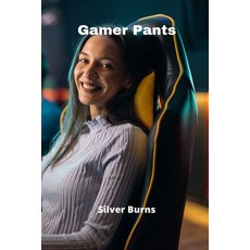 (英文圖書) Gamer Pants 平裝版, Silver Burns, 英文
