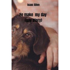 (英文圖書) He make my day (gay story) 平裝版, Isaac Allen, 英文