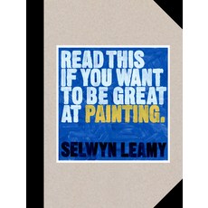 Read This If You Want to Be Great at Painting 平裝版, Laurence King, 英文