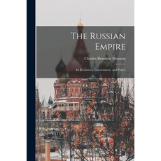 (英文圖書) The Russian Empire: Its Resources Government and Policy 平裝版, Legare Street Press, English