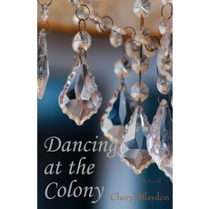 (英文圖書) Dancing at the Colony 平裝版, North Country Press, 英文