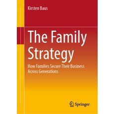 (英文圖書) The Family Strategy: How Families Secure Their Business Across Generations 精裝版, Springer, 英文