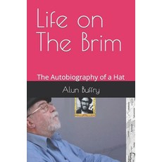 (英文圖書) Life on the Brim: The Autobiography of a Hat 平裝版, Abefree Publishing, 英文
