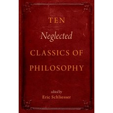 (英文圖書) Ten Neglected Classics of Philosophy 平裝版, OUP Us, 英文