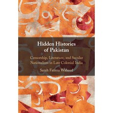 (英文圖書) Hidden Histories of Pakistan: Censorship Literature and Secular Nationalism in Late Colonia... 精裝版, Cambridge University Press, 英文