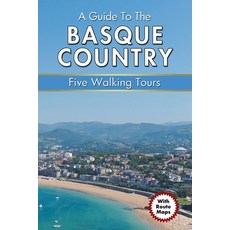A Guide to the Basque Country: Five Walking Tours 平裝版, Acorn Books, 英文
