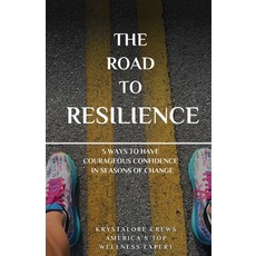 (英文圖書) The Road to Resilience: 5 Ways to Have Courageous Confidence in Seasons of Change 平裝版, Crews Coach, 英文