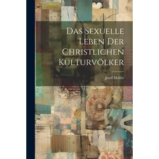 (英文書) Das Sexuelle Leben der Christlichen Kulturvölker 平裝版, Legare Street Press, 英文