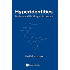 (英文圖書) Hyperidentities: Boolean and De Morgan Structures 精裝版, World Scientific Publishing..., 英文