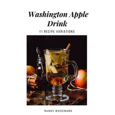 Washington Apple Drink 平裝版, Independently Published, 英文