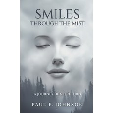 (英文圖書) Smiles Through The Mist 平裝版, Paul E Johnson, 英文