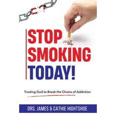 (英文圖書) Stop Smoking Today!: Trusting God to Break the Chains of Addiction 平裝版, Independently Published, 英文