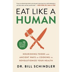 (英文圖書) Eat Like a Human: Nourishing Foods and Ancient Ways of Cooking to Revolutionize Your Health 精裝版, Little, Brown Spark, 英文