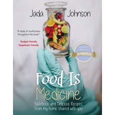 (英文圖書) Food Is Medicine Nutritious and Delicious Recipes from my home shared with you 平裝版, Jada's R.O.A.R., LLC, 英文