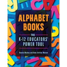 (英文圖書) Alphabet Books: The K-12 Educators' Power Tool 平裝版, Bloomsbury Publishing PLC, 英文