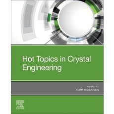 Hot Topics in Crystal Engineering 平裝版, Elsevier, 英文