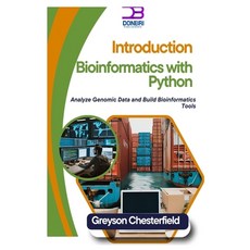 (英文圖書) Introduction to Bioinformatics with Python: Analyze Genomic Data and Build Bioi... 平裝版, Independently Published, 英文
