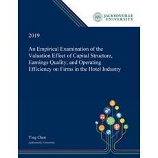 (英文圖書) An Empirical Examination of the Valuation Effect of Capital Structure Earnings Quality and ... 平裝版, Dissertation Discovery Company, 英文
