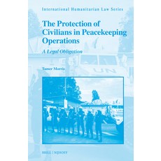 (英文圖書) The Protection of Civilians in Peacekeeping Operations: A Legal Obligation 精裝版, Brill Nijhoff, 英文