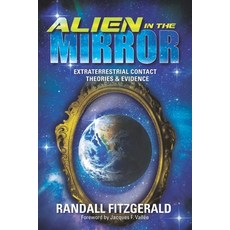 (英文圖書) Alien in the Mirror: Extraterrestrial Contact Theories and Evidence 平裝版, Waterside Productions, 英文
