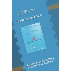(英文圖書) The NO Diet Diet Book: Achieve Balance and Well-Being Without Fad Diets 平裝版, Independently Published, 英文