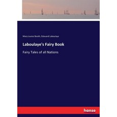 (英文圖書) Laboulaye's Fairy Book: Fairy Tales of all Nations 平裝版, Hansebooks, 英文