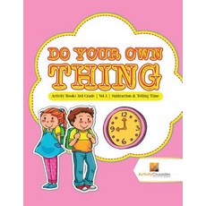 (英文圖書)Do Your Own Thing: Activity Books 3rd Grade Vol -3 Subtraction & Telling Time 平裝版, Activity Crusades, 英文