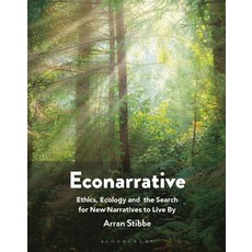 (英文圖書) Econarrative: Ethics Ecology and the Search for New Narratives to Live By 精裝版, Bloomsbury Publishing PLC, 英文