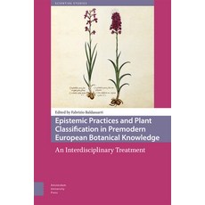 (英文圖書) Epistemic Practices and Plant Classification in Premodern European Botanical Kn... 精裝版, Amsterdam University Press, 英文
