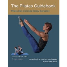 (英文圖書) The Pilates Guidebook: Pilates Mat Exercises - Theory & Practice 平裝版, Publishdrive, 英文
