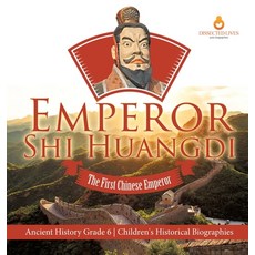 (英文圖書) Emperor Shi Huangdi: The First Chinese Emperor Ancient History Grade 6 Children's Historical ... 精裝版, Dissected Lives, 英文